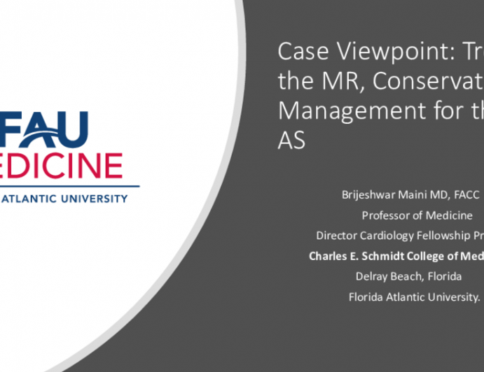 Case Viewpoint: Treat the MR; Conservative Management for the AS