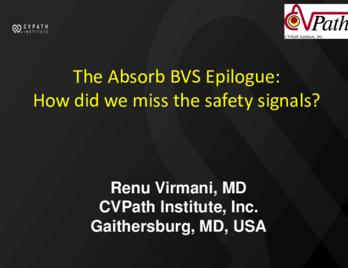 The Absorb BVS Epilogue: How Did We Miss the Safety Signals?