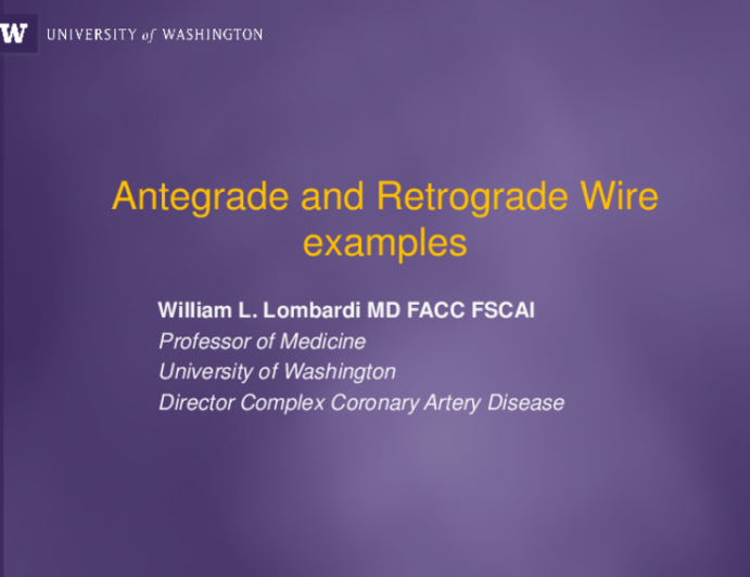 CTO Wires: Antegrade and Retrograde Case Examples