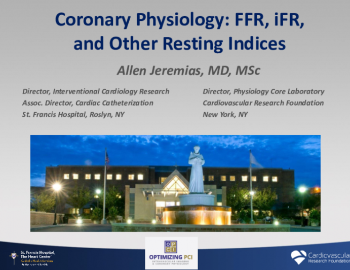 Coronary Physiology: FFR , iFR, and Other Resting Indices
