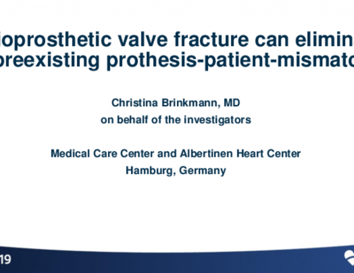 TCT 34: Bioprosthetic valve fracture can eliminate preexisting prothesis-patient-mismatch