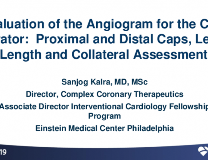 Angiogram Performance and Evaluation for the CTO Operator: Proximal Cap, Distal Cap, Lesion Length, and Collateral Assessment