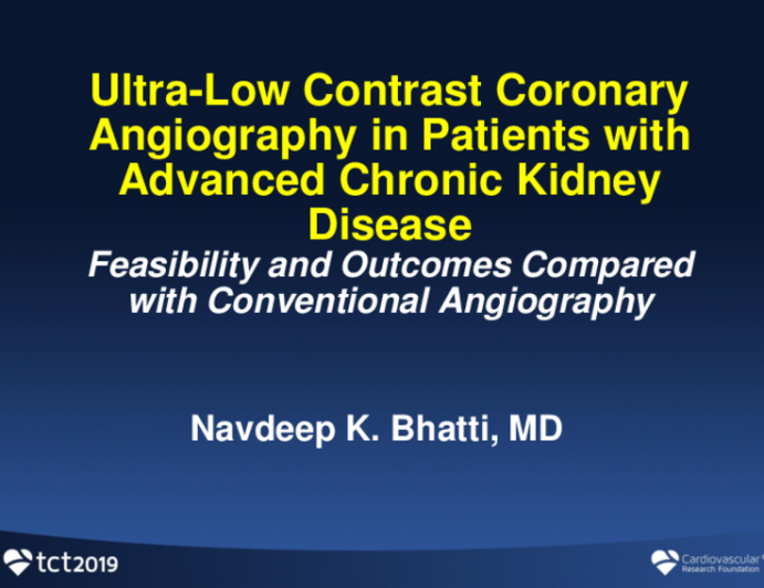 TCT 30: Ultra-Low Contrast Coronary Angiography in Patients with Advanced Chronic Kidney Disease – Feasibility and Outcomes Compared with Conventional Angiography