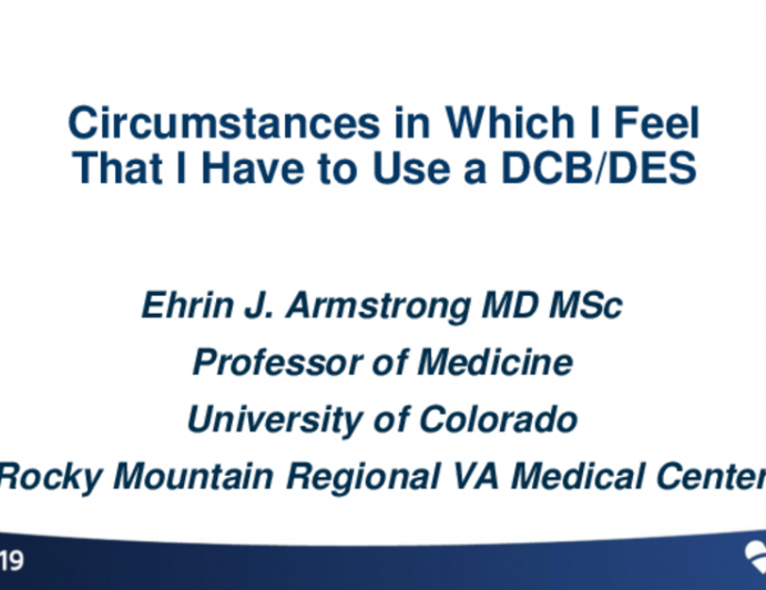 Circumstances in Which I Feel That I Have to Use DCB/DES