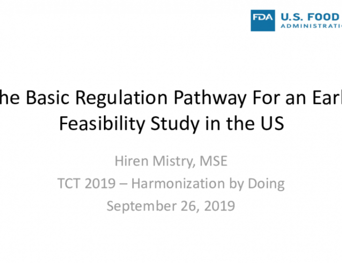 The Basic Regulation Pathway For an Early Feasibility Study in the US
