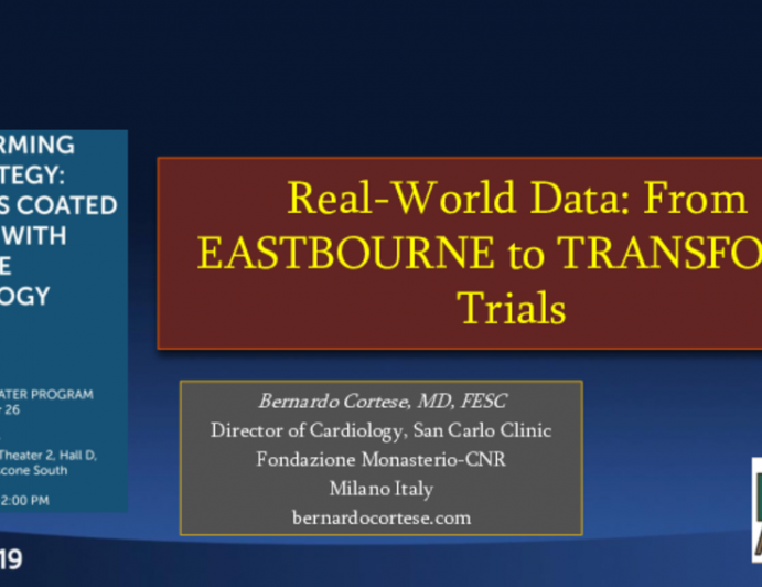 Real-World Data From EASTBOURNE to TRANSFORM Trials