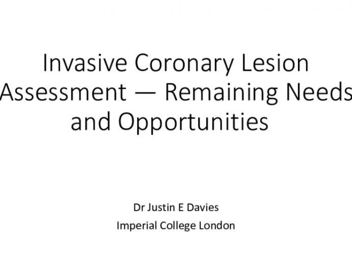 Session II: Intravascular Imaging and Physiologic Lesion Assessment - Keynote Lecture: Invasive Coronary Lesion Assessment — Remaining Needs and Opportunities