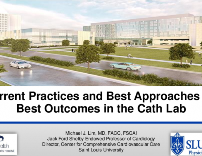 Current Practices and Best Approaches for Best Outcomes in the Cath Lab
