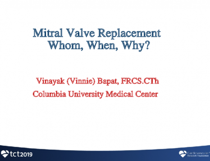 Mitral Valve Replacement: Who, When, and Why?