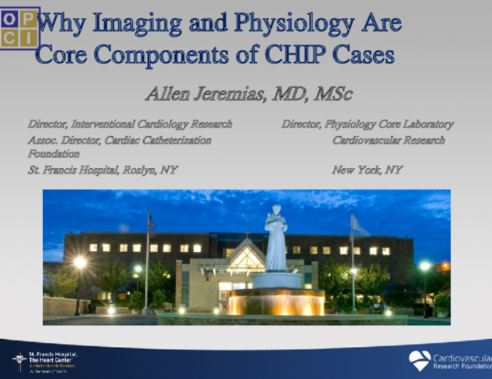 Session I: Imaging and Physiology for CHIP - Why Imaging and Physiology Are Core Components of CHIP Cases