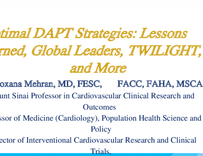 Optimal DAPT Strategies: Lessons Learned, Global Leaders, TWILIGHT, and More