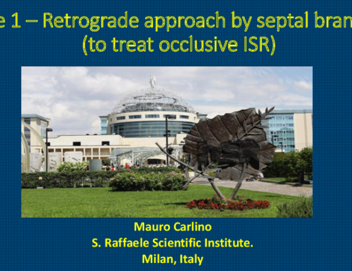 Case 1 – Retrograde approach by septal branches (to treat occlusive ISR)