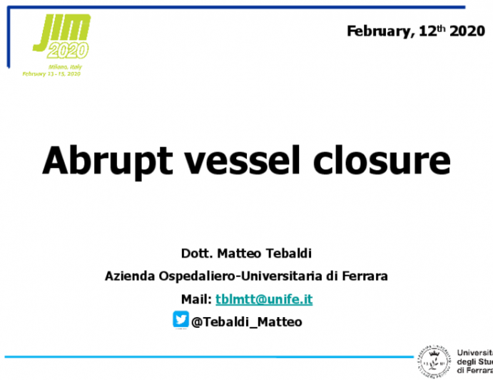 Abrupt vessel closure