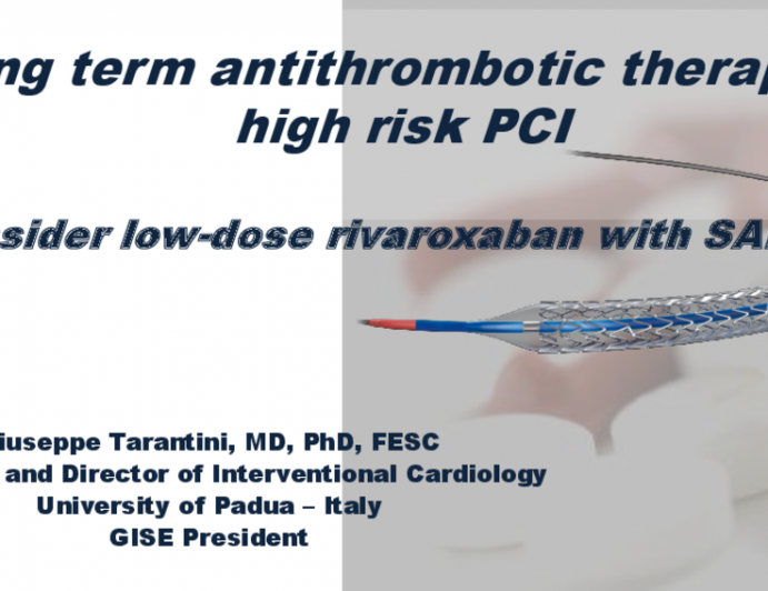 Long term antithrombotic therapy in high risk PCI: Consider low-dose rivaroxaban with SAPT