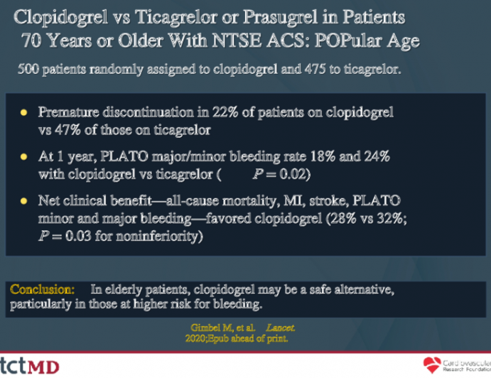 Clopidogrel vs Ticagrelor or Prasugrel in Patients70 Years or Older With NTSE ACS: POPular Age