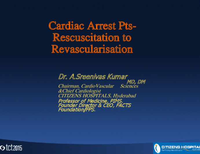 Cardiac Arrest Patients: Resuscitation to Revascularization