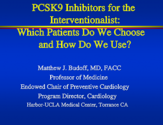 PCSK9 Inhibitors for the Interventionalist: Which Patients Do We Choose and How Do We Use?
