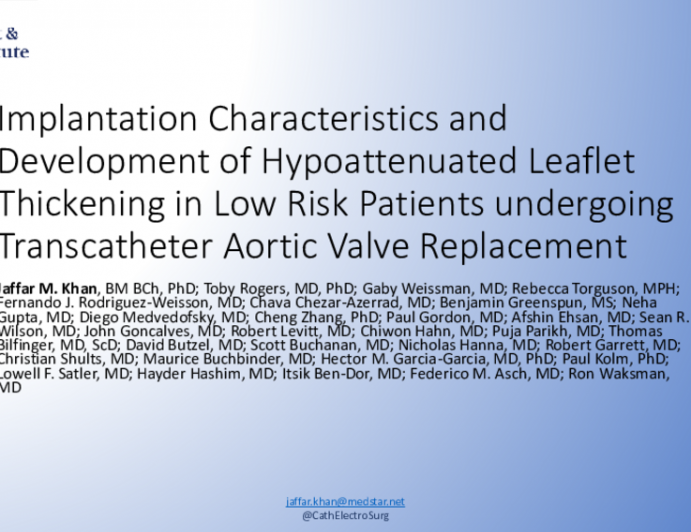 TCT 465: Implantation Characteristics and Development of Hypoattenuated Leaflet Thickening in Low Risk Patients undergoing Transcatheter Aortic Valve Replacement