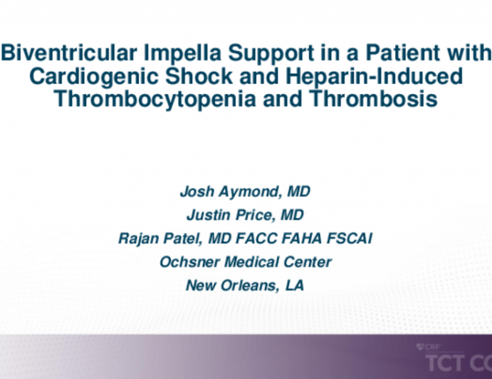 TCT 521: Biventricular Impella Support in a Patient With Cardiogenic Shock and Heparin-Induced Thrombocytopenia and Thrombosis