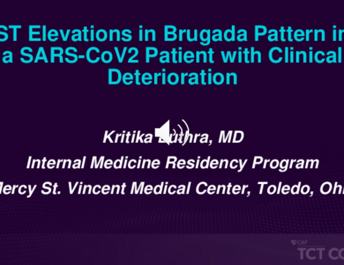 TCT 532: ST Elevations in Brugada Pattern in a SARS-CoV2 Patient With Clinical Deterioration