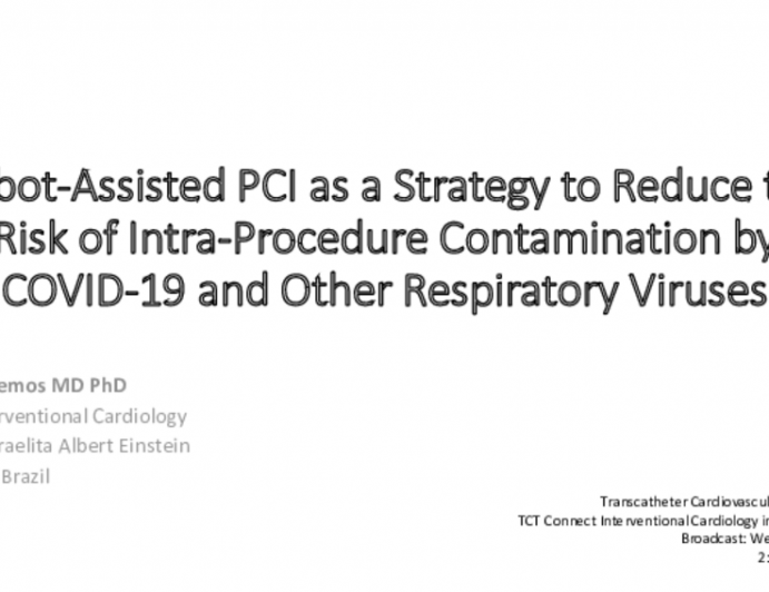 Robot-Assisted PCI as a Strategy to Reduce the Risk of Intra-Procedure Contamination by COVID-19 and Other Respiratory Viruses