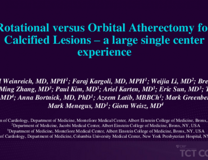 TCT 166: Rotational Versus Orbital Atherectomy for Calcified Lesions – A Large Single Center Experience
