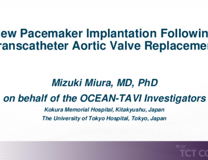 TCT 466: New Pacemaker Implantation Following Transcatheter Aortic Valve Replacement