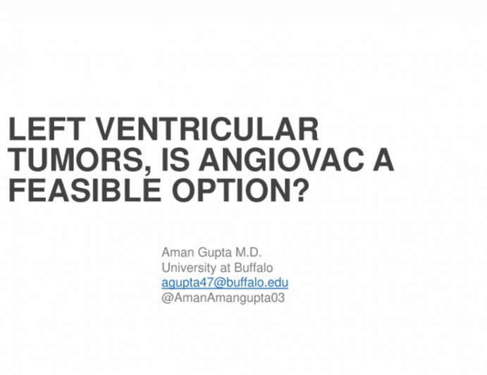 TCT 562: Left Ventricular Tumors, Is AngioVac a Feasible Option?