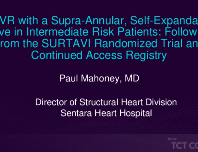 TCT 125: TAVR with a Supra-Annular, Self-Expandable Valve in Intermediate Risk Patients: Follow-Up From the SURTAVI Randomized Trial and Continued Access Registry
