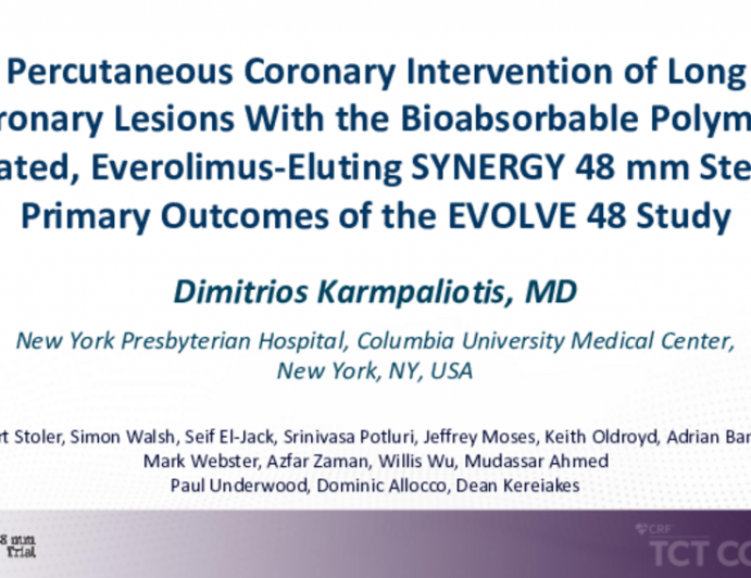 TCT 262: Percutaneous Coronary Intervention of Long Coronary Lesions With the Bioabsorbable Polymer-Coated, Everolimus-Eluting SYNERGY 48 mm Stent: Primary Outcomes of the EVOLVE 48 Study