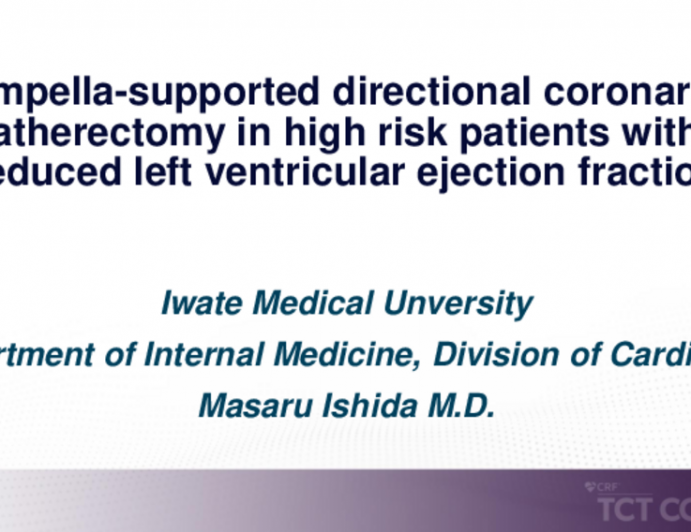 TCT 637: Impella-Supported Directional Coronary Atherectomy in High Risk Patients With Reduced Left Ventricular Ejection Fraction