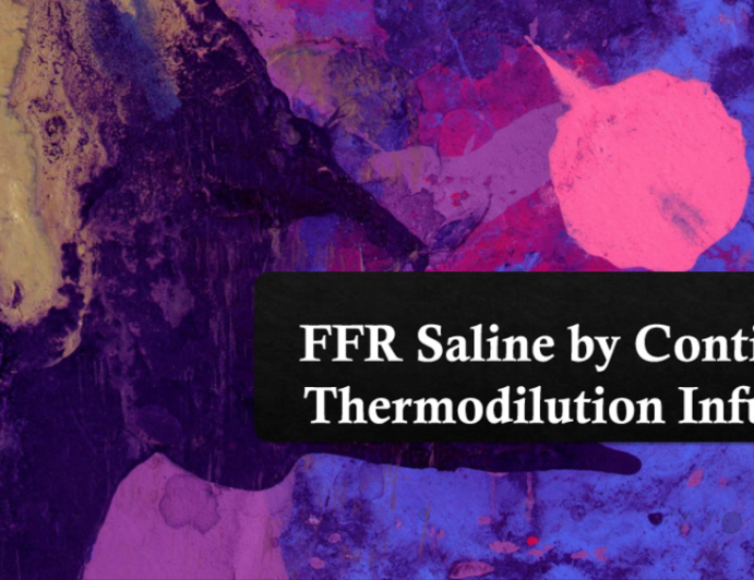 TCT 207: FFR Saline by Continous Thermodilution Infusion.