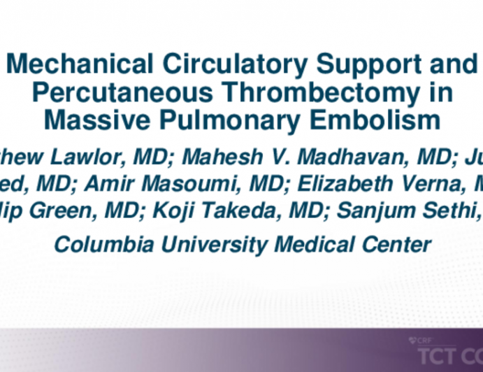 TCT 542: Mechanical Circulatory Support and Percutaneous Thrombectomy in Massive Pulmonary Embolism