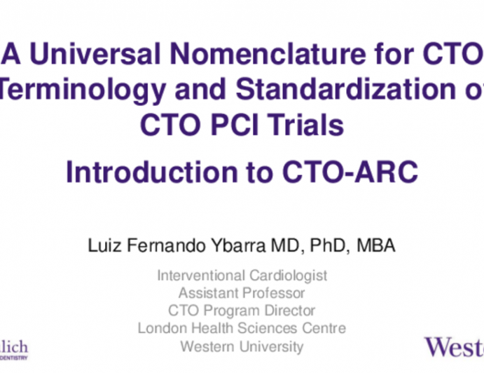 A Universal Nomenclature for CTO Terminology and Standardization of CTO PCI Trials: Introduction to CTO-ARC