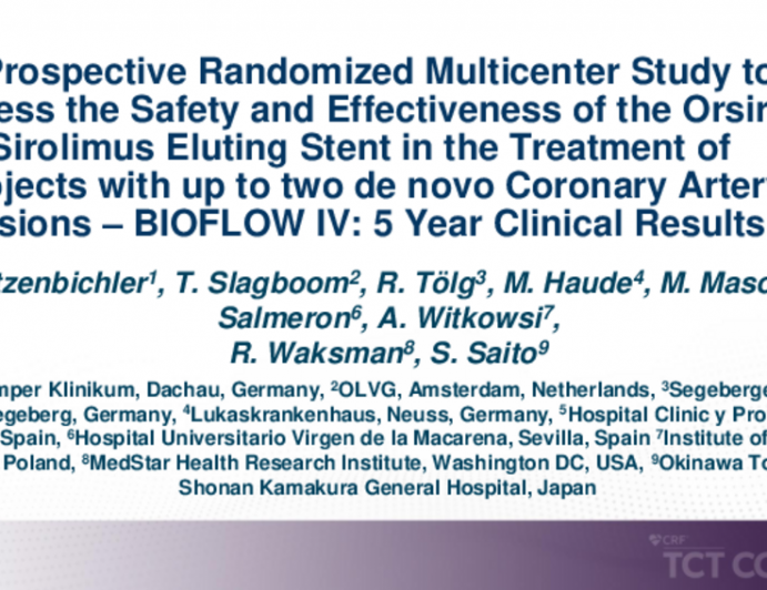 TCT 260: A Prospective Randomized Multicenter Study to Assess the Safety and Effectiveness of the Orsiro Sirolimus Eluting Stent in the Treatment of Subjects With up to Two De Novo Coronary Artery Lesions – BIOFLOW IV: 5 Year Clinical Results