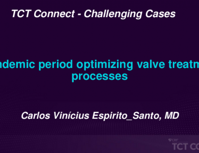 TCT 665: Pandemic Period Optimizing Valve Treatment Processes