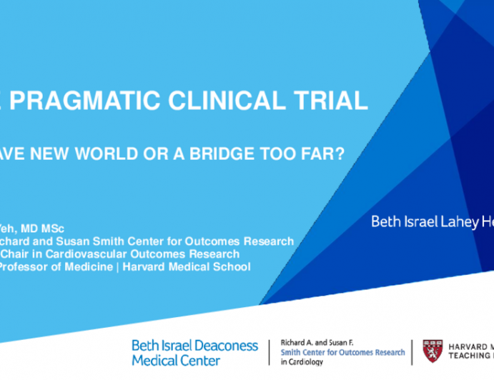 Special Lecture: The "Pragmatic" Clinical Trial – A Brave New World or a Bridge Too Far!