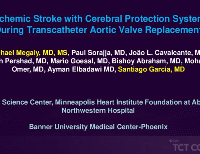 TCT ID 6: Ischemic Stroke With Cerebral Protection System During Transcatheter Aortic Valve Replacement