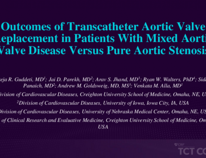 TCT 119: Outcomes of Transcatheter Aortic Valve Replacement in Patients With Mixed Aortic Valve Disease Versus Pure Aortic Stenosis