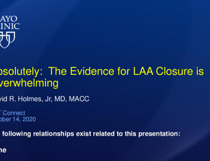 LAA Debate: Should LAA Closure Be Widely Adopted? - Absolutely: The Evidence for LAA Closure Is Overwhelming!