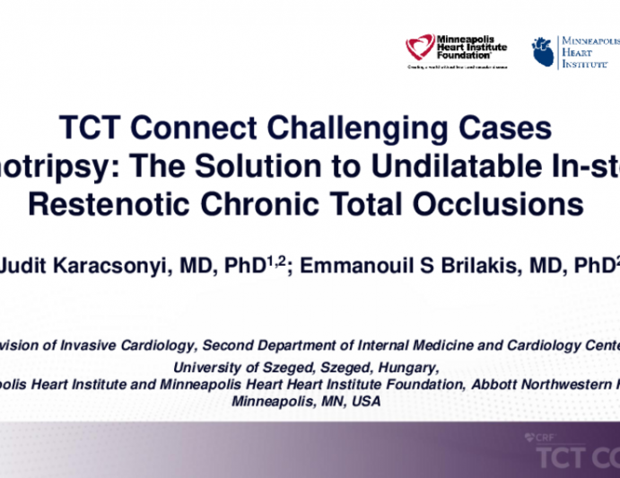 TCT 501: Lithotripsy: The Solution to Undilatable In-stent Restenotic Chronic Total Occlusions