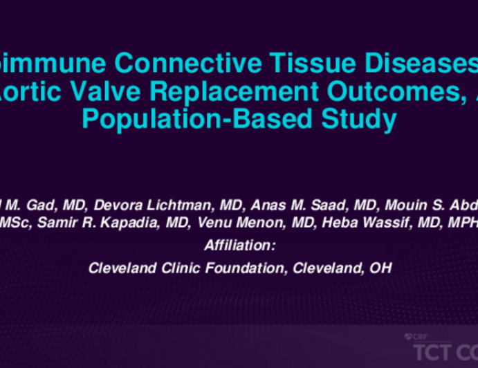 TCT 137: Autoimmune Connective Tissue Diseases and Aortic Valve Replacement Outcomes, A Population-Based Study