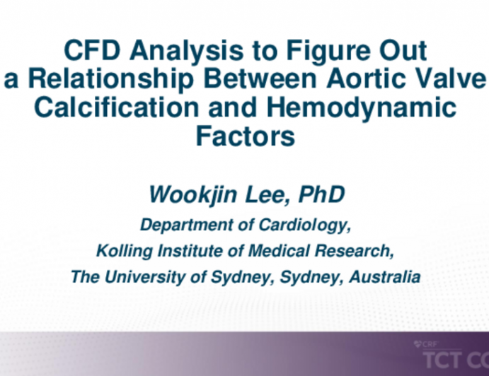 TCT 142: CFD Analysis to Figure Out a Relationship Between Aortic Valve Calcification and Hemodynamic Factors