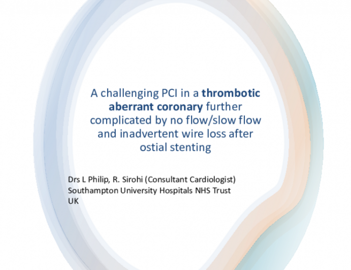 TCT 560: A Challenging PCI in a Thrombotic Aberrant Coronary in The Setting of a Myocardial Infarction Further Complicated by no Flow/Slow Flow and Inadvertent Wire Loss After Ostial Stenting