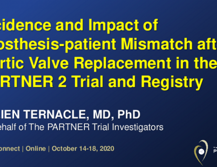 TCT 474: Incidence and Impact of Prosthesis-Patient Mismatch After Aortic Valve Replacement in the PARTNER 2 Trial and Registry