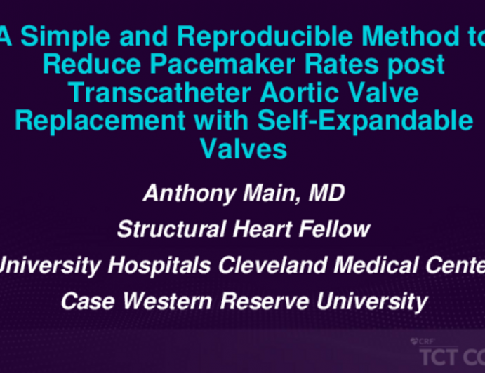 TCT 467: A Simple and Reproducible Method to Reduce Pacemaker Rates Post Transcatheter Aortic Valve Replacement With Self-Expandable Valves