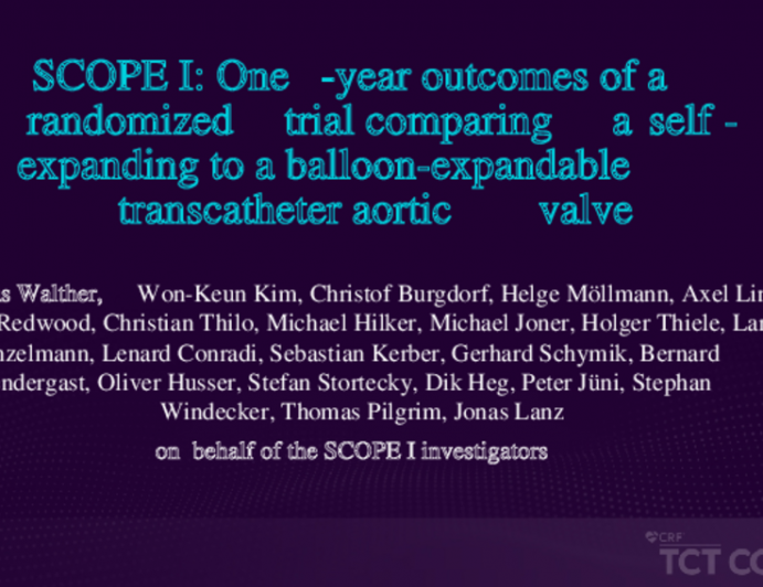 SCOPE I: One-year outcomes of a randomized trial comparing a self-expanding to a balloon-expandable transcatheter aortic valve