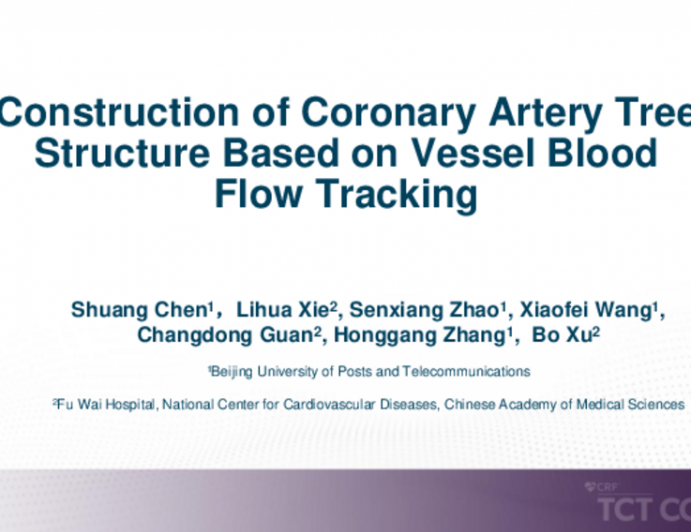 TCT 191: Construction of Coronary Artery Tree Structure Based on Vessel Blood Flow Tracking