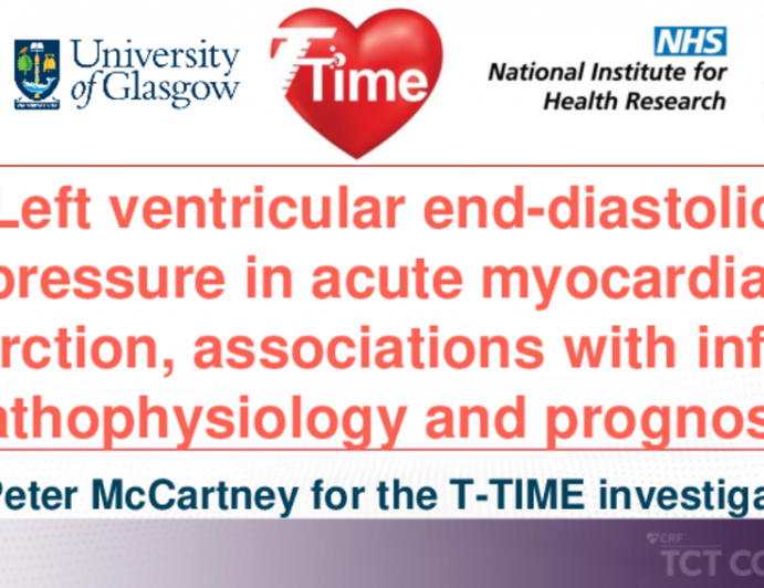 TCT 028: Left Ventricular End-Diastolic Pressure in Acute Myocardial Infarction, Association With Infarct Pathology, Left Ventricular Function and Health Outcomes