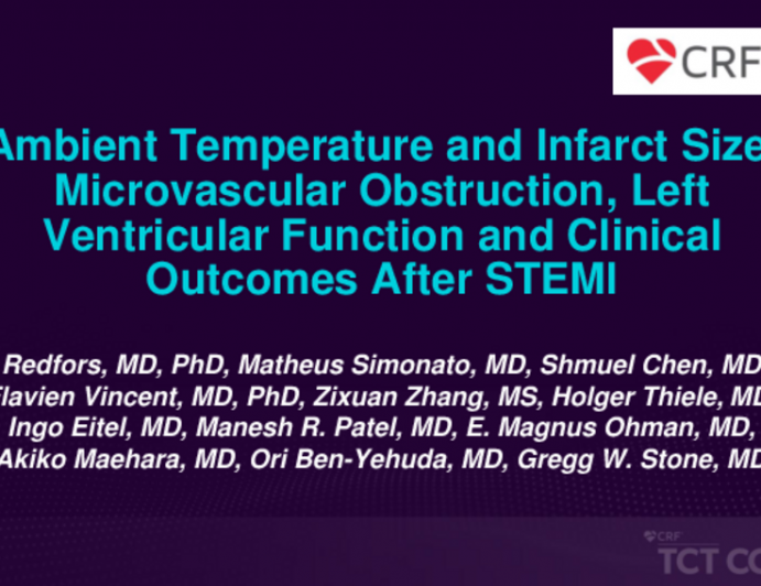 TCT 017: Ambient Temperature and Infarct Size, Microvascular Obstruction, Left Ventricular Function and Clinical Outcomes After STEMI